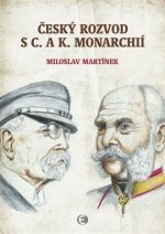 Český rozvod s c. a k. monarchií