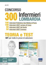 Concorso 300 infermieri Lombardia. Kit 100 infermieri Policlinico San Matteo di Pavia. 100 infermieri ASST Lariana di Como. 50 infermieri ASST del Gar