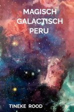 Magisch Galactisch Peru