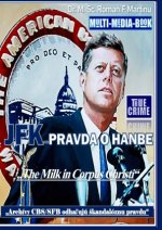 JFK - PRAVDA O HANBE