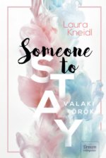 Someone to Stay - Valaki örök