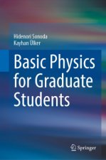 Basic Physics for Graduate Students