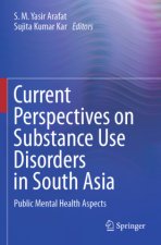 Current Perspectives on Substance Use Disorders in South Asia