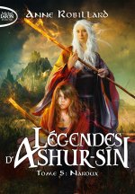 Légendes d'Ashur-Sîn - Tome 5 : Naroux
