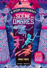 K-Pop Academy T01 - La scène des ombres