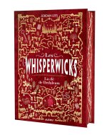 Les Whisperwicks - Tome 3 La clé de Dedaleum - édition reliée collector