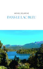 Dans le lac bleu