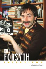 Bill Forsyth – Interviews