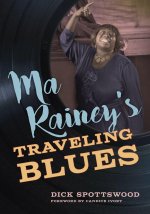 Ma Rainey`s Traveling Blues