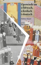 Opowiedz im o bitwach, królach i słoniach