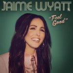 Jaime Wyatt:  Feel Good (white vinyl)