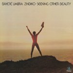 Bayete Umbra Zindiko:  Seeking Other Beauty
