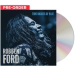 Robben Ford:  Two Shades Of Blue