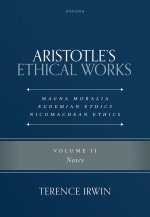 Aristotle's Ethical Works Magna Moralia, Eudemian Ethics, Nicomachean Ethics