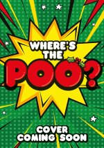 Where's the Poo?: Jingle Smells!