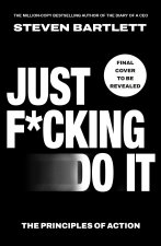 Just F*cking Do It