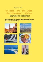 Das Reisen und Leben des Hausierers Michael
