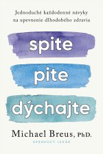 Spite,pite,dýchajte