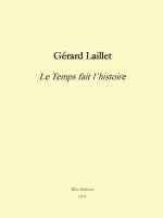 Le Temps fait l'histoire