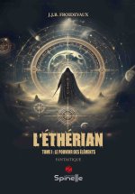 L’Éthérian Tome I : Le Pouvoir des éléments