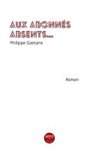Aux abonnés absents