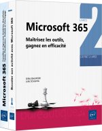 Microsoft 365 - Maîtrisez les outils, gagnez en efficacité (coffret de deux livres)