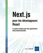 Next.js pour les développeurs React - Le guide complet pour des applications web professionnelles