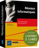 Réseaux informatiques - Coffrets de 2 livres : Des fondamentaux à la norme Wi-Fi 7
