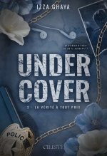 UNDERCOVER - LA VERITE A TOUT PRIX