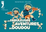 Les fabuleuses aventures de Doudou