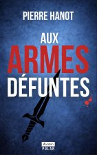 AUX ARMES DEFUNTES