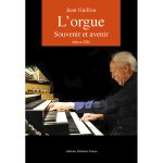 L'orgue, souvenir et avenir