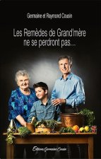 LES REMEDES DE GRAND'MERE NE SE PERDRONT PAS...