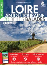 LOIRE ANJOU TOURAINE : 20 BELLES BALADES