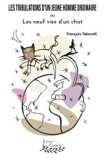 Les tribulations d'un jeune homme ordinaire ou Les neuf vies d'un chat