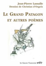 Le Grand Patagon et autres poèmes