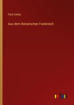 Aus dem literarischen Frankreich