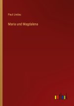Maria und Magdalena