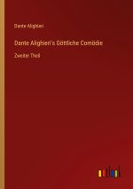 Dante Alighieri's Göttliche Comödie