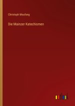 Die Mainzer Katechismen