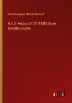 H.A.O. Reichard (1751-1828): Seine Selbstbiographie