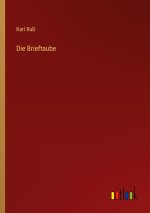 Die Brieftaube