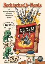 Rechtschreib-Nerds Teil 1:  Apostrophen-Apokalypse und andere Schriftzeichen-Desaster