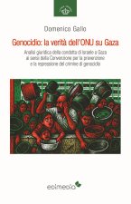 Genocidio: la verità dell’ONU su Gaza