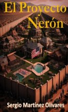 El Proyecto Nerón