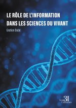 Le rôle de l'information dans les sciences du vivant