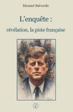 L’enquête :  révélation, la piste française