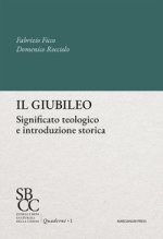 giubileo. Significato teologico e introduzione storica