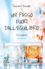 passo fuori dall'equilibrio. I Curtigliara