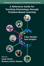 A Reference Guide for Teaching Kinesiology throu – Case Studies and Insights